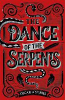 The Dance of the Serpents