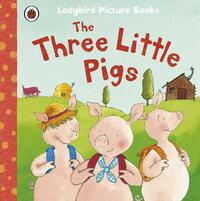 The Three Little Pigs: Ladybird First Favourite Tales