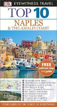 DK Eyewitness Top 10 Travel Guide: Naples & the Amalfi Coast: Eyewitness Travel Guide 2014