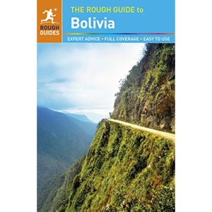 The Rough Guide to Bolivia (Rough Guides)