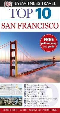 DK Eyewitness Top 10 Travel Guide: San Francisco
