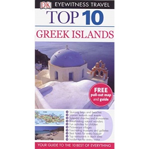 DK Eyewitness Top 10 Travel Guide: Greek Islands