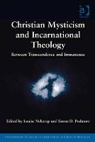 Christian Mysticism and Incarnational Theology