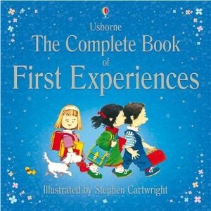 Complete Book of First Experiences (Usborne First Experiences)