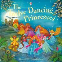 The Twelve Dancing Princesses (Usborne Picture Books)
