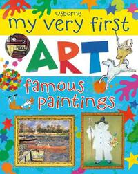 Famous Paintings (My Very First Art) (My First Books)