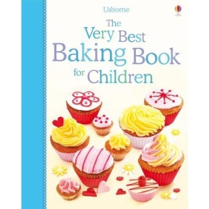 The Very Best Baking Book for Children (Cookery)