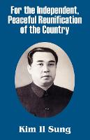 For the Independent, Peaceful Reunification of the Country