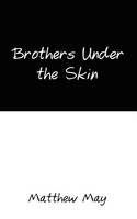 Brothers Under the Skin