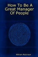 How To Be A Great Manager Of People