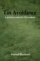 Tax Avoidance A Practical Guide for UK Residents