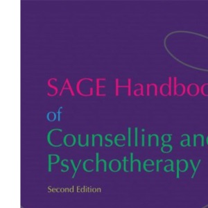 The SAGE Handbook of Counselling and Psychotherapy