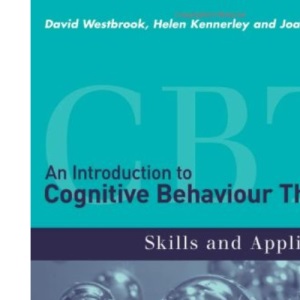 An Introduction to Cognitive Behaviour Therapy: Skills and Applications