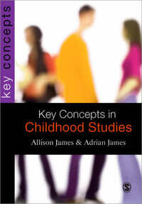 Key Concepts in Childhood Studies (Key Concepts)