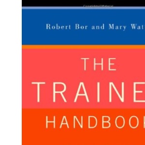 The Trainee Handbook: A Guide for Counselling & Psychotherapy Trainees