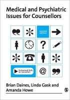 Medical and Psychiatric Issues for Counsellors