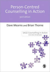 Person-Centred Counselling in Action, 3rd Edition (Counselling in Action series)