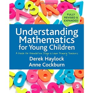 Understanding Mathematics for Young Children: A Guide for Foundation Stage and Lower Primary Teachers