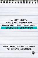 A Very Short, Fairly Interesting and Reasonably Cheap Book About Studying Strategy