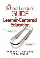 The School Leader′s Guide to Learner-Centered Education