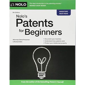Nolo's Patents for Beginners: Quick & Legal