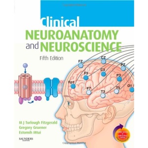 Clinical Neuroanatomy and Neuroscience: With STUDENT CONSULT Online Access