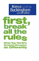 First, Break All The Rules