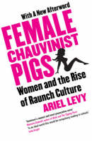 Female Chauvinist Pigs