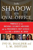 In the Shadow of the Oval Office