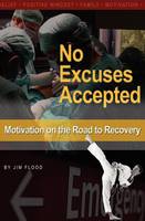 No Excuses Accepted