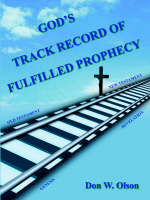 God's Track Record of Fulfilled Prophecy