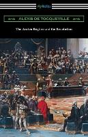 The Ancien Regime and the Revolution