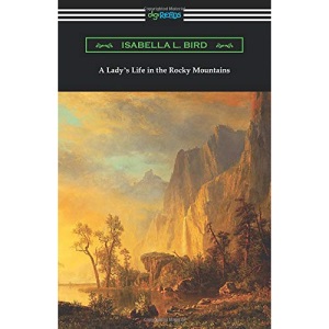 A Lady's Life in the Rocky Mountains