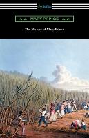 The History of Mary Prince