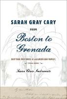 Sarah Gray Cary from Boston to Grenada