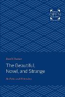 The Beautiful, Novel, and Strange