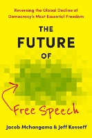 The Future of Free Speech