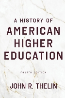 A History of American Higher Education