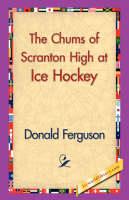 The Chums of Scranton High at Ice Hockey