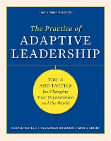 The Practice of Adaptive Leadership
