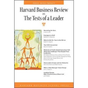 Harvard Business Review on the Tests of a Leader