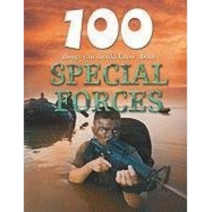100 Things You Should Know about Special Forces