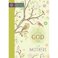 365 Daily Devotions: A Little God Time for Mothers