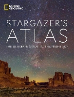 National Geographic Stargazer's Atlas