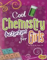 Girls Science Club Cool Chemistry Activities for Girls