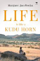 Life is Like a Kudu Horn