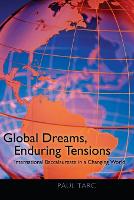 Global Dreams, Enduring Tensions