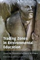 Trading Zones in Environmental Education