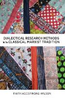 Dialectical Research Methods in the Classical Marxist Tradition