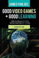 Good Video Games and Good Learning